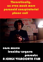Theoretically, an Even Much More Paranoid Conspiratorial Phone Call (2021)