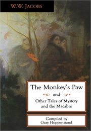 The Monkey's Paw and Other Tales of Mystery and Macabre (W. W. Jacobs)