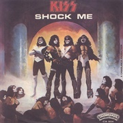 Shock Me - Kiss