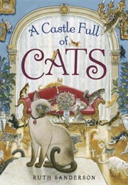 A Castle Full of Cats (Ruth Sanderson)
