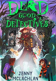 Dead Good Detectives (Jenny McLachlan)
