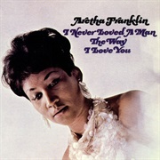 Aretha Franklin - Do Right Woman, Do Right Man