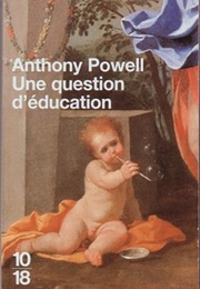 Une Question D'éducation (Anthony Powell)