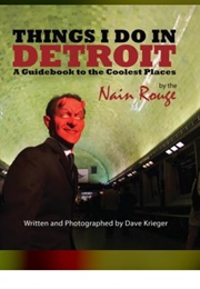 Things I Do in Detroit (Dave Krieger)