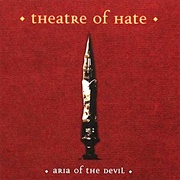 Theatre of Hate- Aria of the Devil