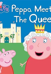 Peppa Meets the Queen (Ladybird)