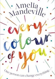 Every Colour of You (Amelia Mandeville)