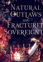 Natural Outlaws and Fractured Sovereignty (S.M. Pearce)