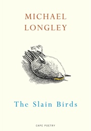 The Slain Birds (Michael Longley)