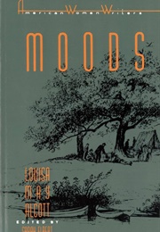 Moods: Revised 1882 Edition (Louisa May Alcott)