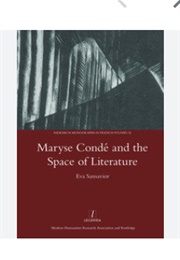 Maryse Conde and the Space of Literature (Eva Sansavior)