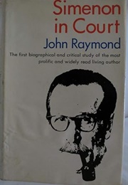 Simenon in Court (John Raymond)