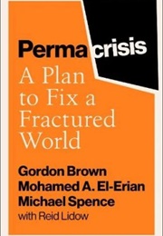 Permacrisis: A Plan to Fix a Fractured World (Gordon Brown)