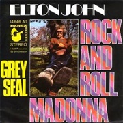 &quot;Rock and Roll Madonna/Grey Seal&quot; (1970)