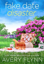 The Fake Date Disaster (Avery Flynn)