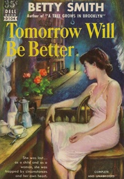 Tomorrow Will Be Better: A Novel (Smith, Betty)