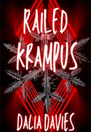 Railed by the Krampus (Dalia Davies)