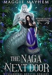 The Naga Next Door (Maggie Mayhem)
