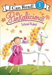 Pinkalicious: School Rules! (Victoria Kann)