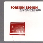 Foreign Legion - Kidnapper Van: Beats to Rock While Bike-Stealin' (2000)