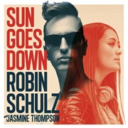 Sun Goes Down (Sunset) - Robin Schulz Featuring Jasmine Thompson