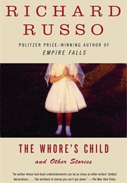 The Whore's Child (Richard Russo)