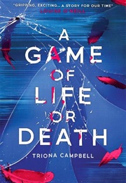 A Game of Life or Death (Triona Campbell)
