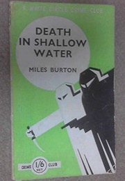 Death in Shallow Water (Miles Burton [John Rhode])