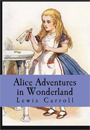 Alice's Adventures in Wonderland (Lewis Carroll)