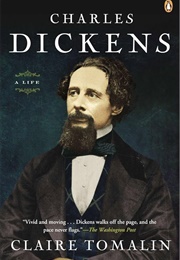 Charles Dickens: A Life (Tomalin, Claire)
