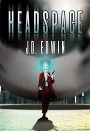 Headspace (J. D. Edwin)