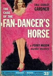 The Case of the Fan-Dancer's Horse (Erle Stanley Gardner)