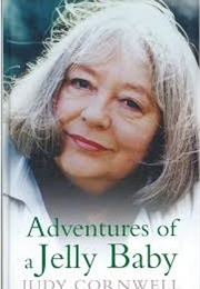 Adventures of a Jelly Baby (Judy Cornwell)