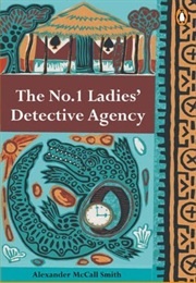 The No.1 Ladies' Detective Agency (Smith, Alexander McCall)
