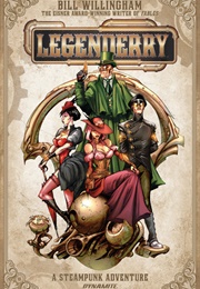 Legenderry: A Steampunk Adventure (Bill Willingham)