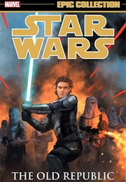 Star Wars Legends Epic Collection the Old Republic Vol. 3 (Various)