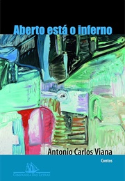 Aberto Está O Inferno (Antonio Carlos Viana)