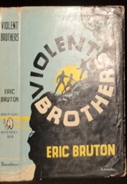 Violent Brothers (Eric Bruton)