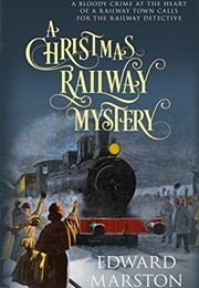 A Christmas Railway Mystery (Marston, Edward)