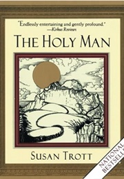 The Holy Man (Susan Trott)