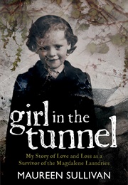 Girl in the Tunnel (Maureen Sullivan)