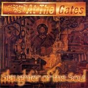 At the Gates - Slaughter of the Soul (1995)