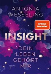 Insight Dein Leben Gehört Mir (Antonia Wesseling)
