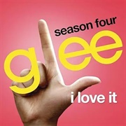 I Love It Glee