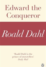Edward the Conqueror (Roald Dahl)