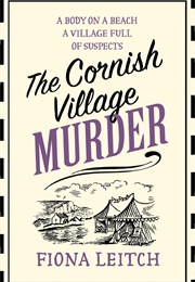 The Cornish Village Murder (Fiona Leitch)
