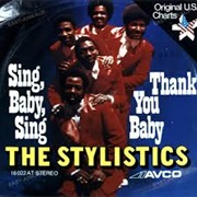 Sing Baby Sing - The Stylistics