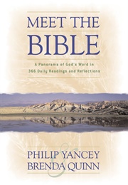 Meet the Bible: A Panorama of God's Word in 366 Daily Readings and Reflections (Yancey, Philip)
