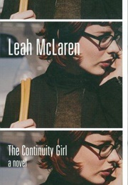 The Continuity Girl (Leah McLaren)