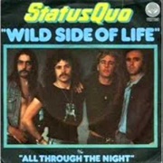 Wild Side of Life ..Status Quo